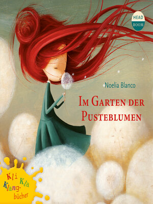 cover image of Kli-Kla-Klangbücher, Im Garten der Pusteblume
